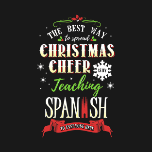 Christmas Cheer - Teaching Spanish Here T-Shirt