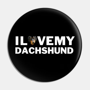 I love my Dachshund Wiener Dog lover pet parent gift Pin