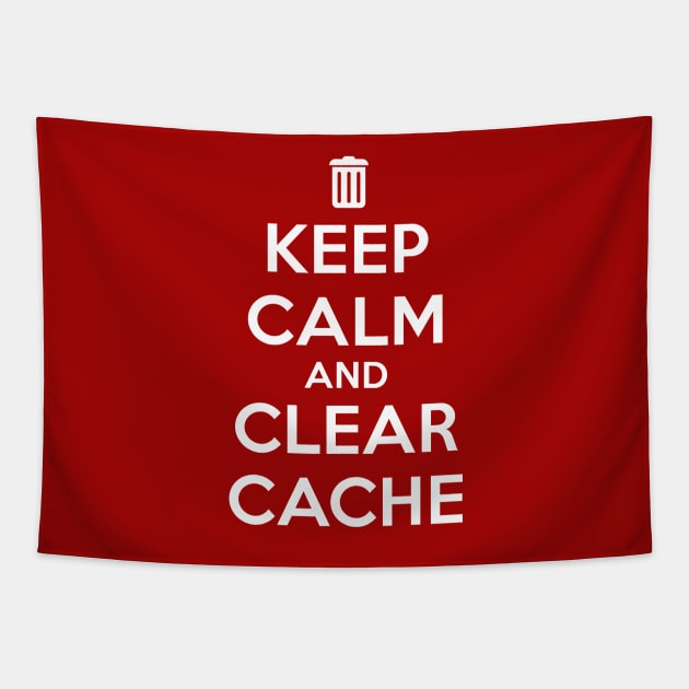 Keep calm and clear cache Tapestry by anghela