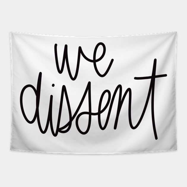 we dissent Tapestry by TheMidnightBruja