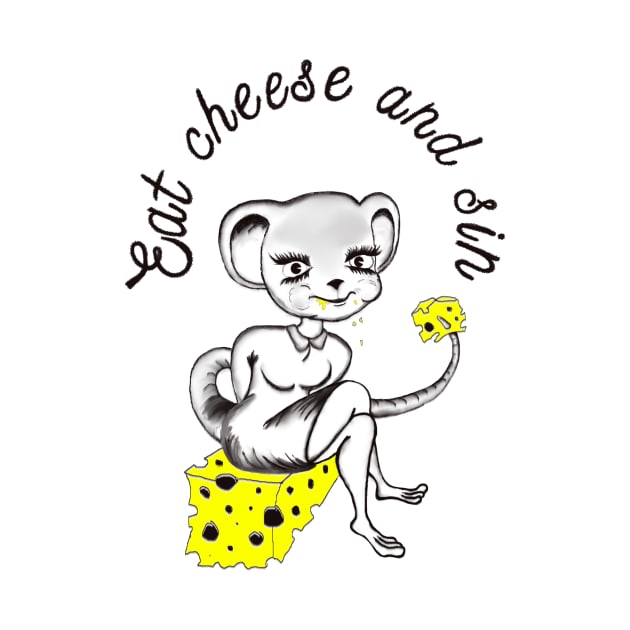 Eat cheese and sin by Wirrr4U