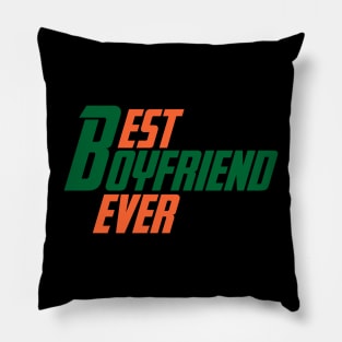 best boyfriend ever Pillow