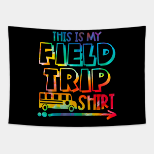 This Is My Field Trip Shirt Tapestry