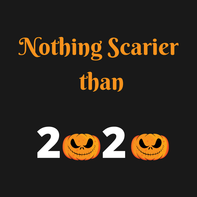 Nothing Scarier Than 2020 svg, Halloween funny svg, Halloween file for cricut, 2020 Halloween svg, 2020 halloween sublimation by flooky