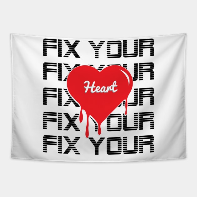 Fix your heart Tapestry by Grand graphic