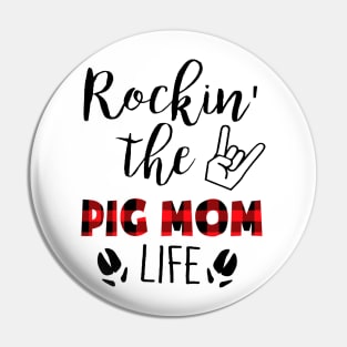 Rockin' The Pig Mom Life Pin