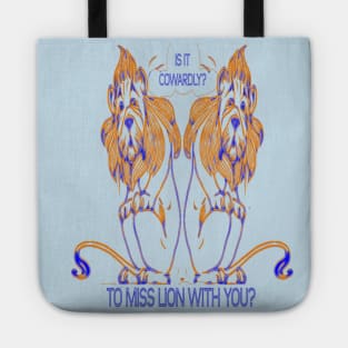 Is It Cowardly To Miss Lying With You? Tote