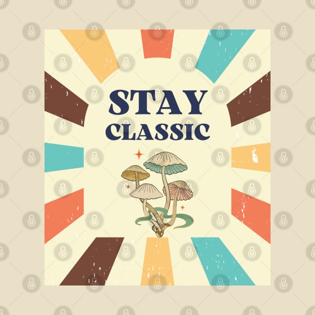 Stay Classic Reto Vintage Mushroom by FunGraphics