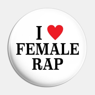 Veeze I Love Female Rap, I Heart Female Rap Pin