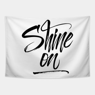 Shine On Hand lettering Black version Tapestry