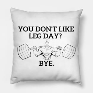 LEG DAY IN SPARTA Pillow