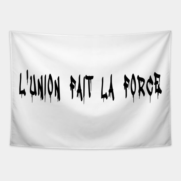 L'UNION FAIT LA FORCE - IN BLACK - FETERS AND LIMERS – CARIBBEAN EVENT DJ GEAR Tapestry by FETERS & LIMERS