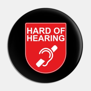 Hard of Hearing Pin