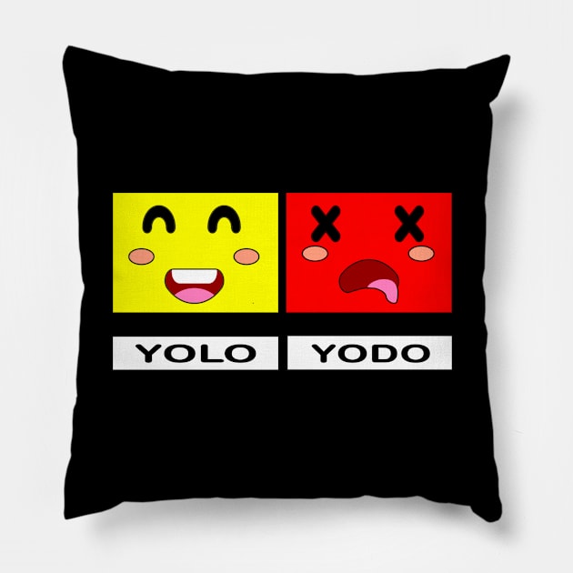 You Only Live Once. You Only Die Once. Pillow by LininaDesigns