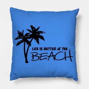 Better at the Beach Pillow