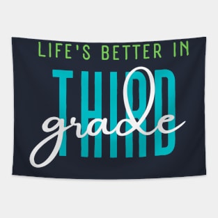 Life's Better in the Third Grade Tapestry