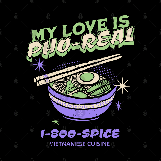 My Love is Pho-Real by Issho Ni