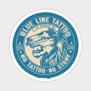 Blue Line Tattoo La Crosse WI No Tattoo No Story Magnet