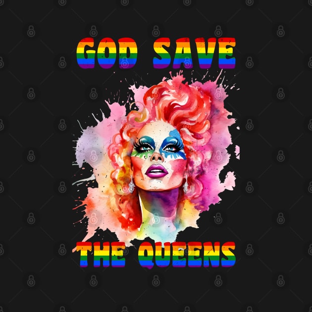 God Save The Queens Rainbow Gradient T-Shirt by Gold Dust Publishing