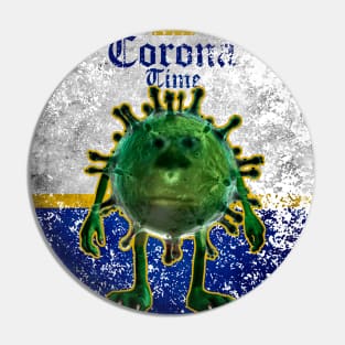 Corona Time Pin