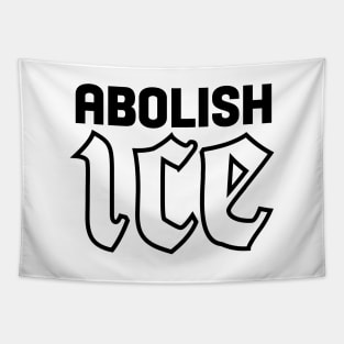 Abolish ICE - black text version Tapestry