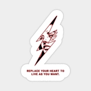 peplaace your heart to live as you want Magnet