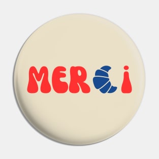 Merci Croissant French Lover Graphic Pin