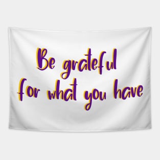 Be grateful Tapestry