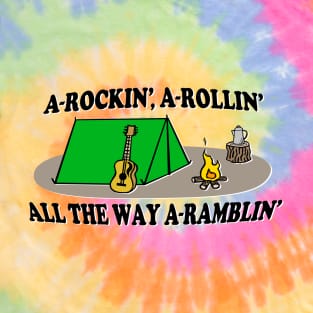 A-Rockin', A-Rollin', All The Way A-Ramblin'! T-Shirt