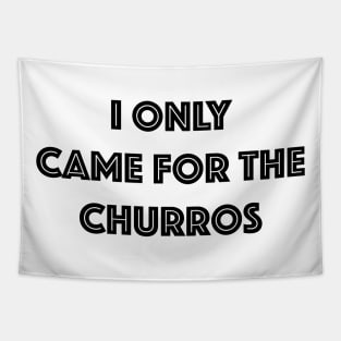 Came for the Churros - Black Print Tapestry