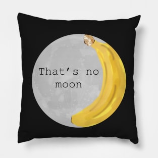 That’s no moon, it’s a poorly drawn banana Pillow