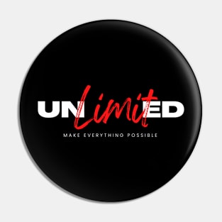 Unlimited Motivational Design Pin