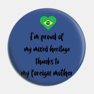 I'm proud of my mixed heritage thanks to my foreign mother Pin