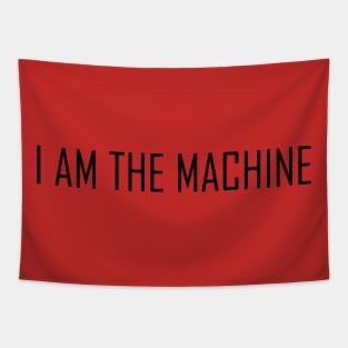 I AM THE MACHINE Tapestry