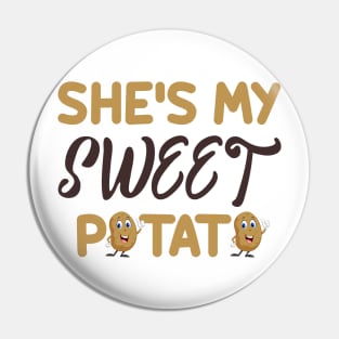 She's My Sweet Potato Pin