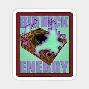 Big Deck Energy Magnet