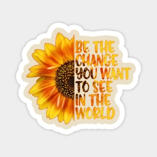 Be the Change Magnet