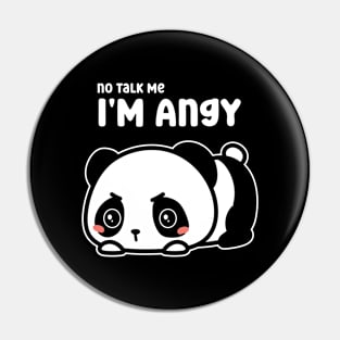 Kawaii panda i'm angy Pin