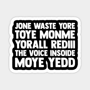 Jone Waste Yore Toye Monme Yorall Rediii Magnet