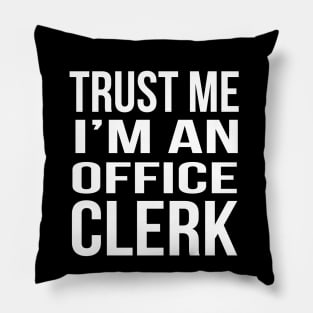 Trust me, I'm an office clerk Pillow