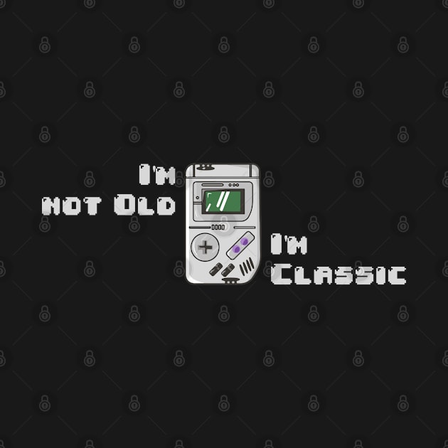 im not old im classic by Pandans