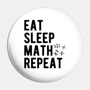 Math - Eat Sleep Math Repeat Pin