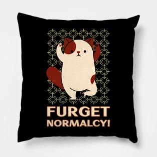 forget normality Pillow