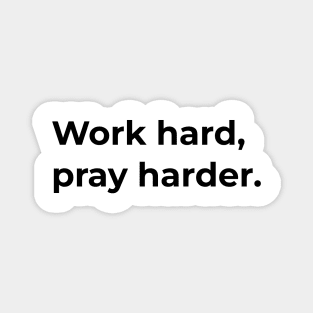 Islamic - Work Hard Pray Harder Magnet