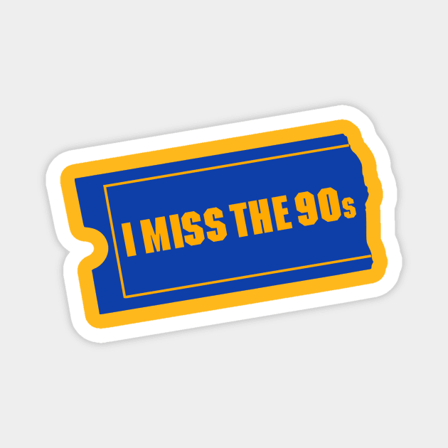 I Miss The 90s Magnet by BKAllmighty