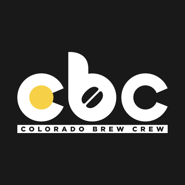Colorado Brew Crew (CBC) by yourtoyrobot