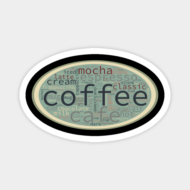 Coffee Word Art - Coffee - Magnet | TeePublic UK