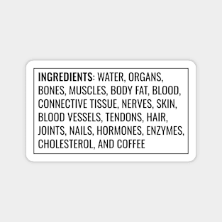 Ingredients of a Human: Coffee Magnet