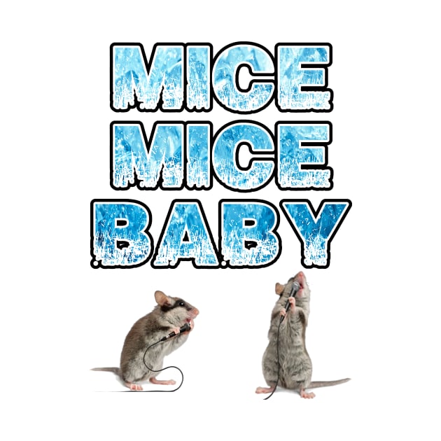 MICE MICE BABY by NEOS93