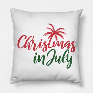 Christmas In July Pillow